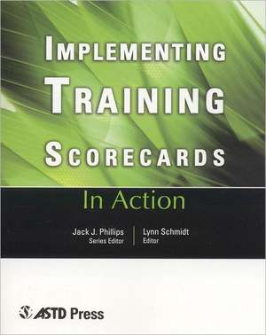 Implementing Training Scorecards: In Action de Lynn Schmidt