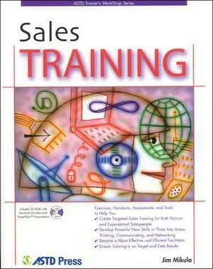 Sales Training [With CDROM] de Jim Mikula