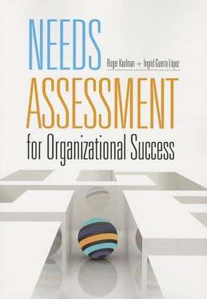 Needs Assessment for Organizational Success de Roger Kaufman