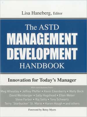 The ASTD Management Development Handbook: Innovation for Today's Manager de Betsy Myers