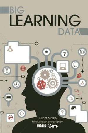 Big Learning Data de Elliott Masie