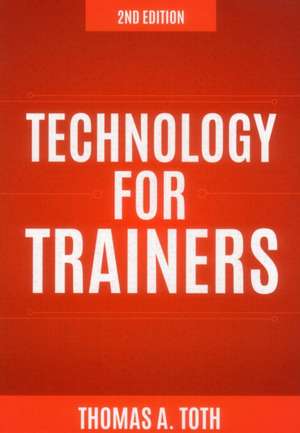 Technology for Trainers de Thomas Toth