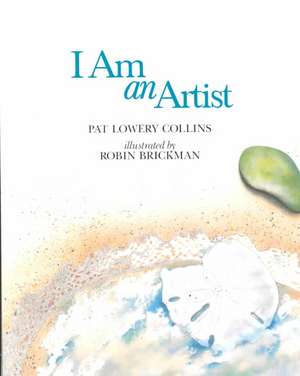 I Am an Artist de Patricia L Collins