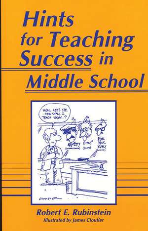 Hints for Teaching Success in Middle School de Robert Rubinstein