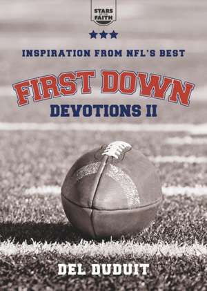 First Down Devotions II de Del Duduit