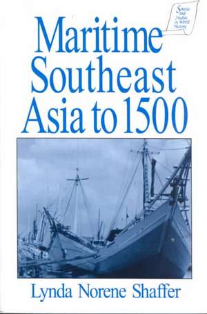 Maritime Southeast Asia to 500 de Lynda Norene Shaffer