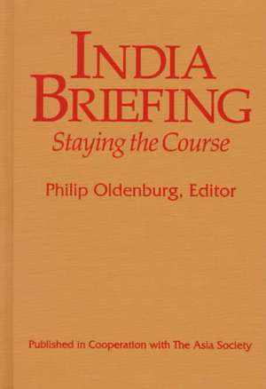 India Briefing: Staying the Course de Alyssa Ayres