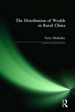 The Distribution of Wealth in Rural China de Terry McKinley