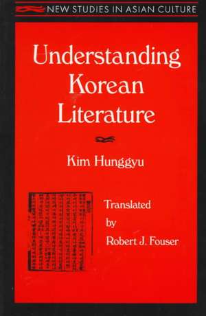 Understanding Korean Literature de Hung-Gyu Kim