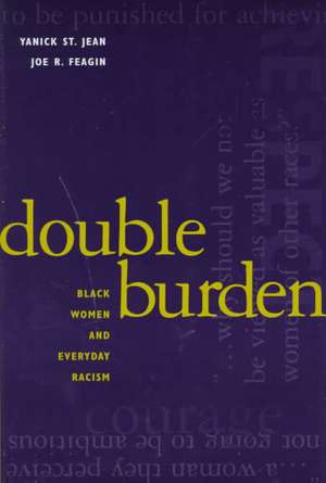 Double Burden de Yanick St Jean