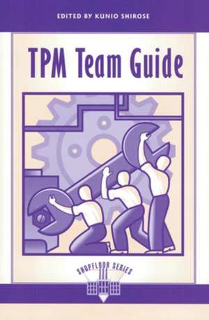 TPM Team Guide de Kunio Shirose