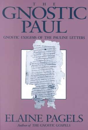 Gnostic Paul de Professor Elaine Pagels