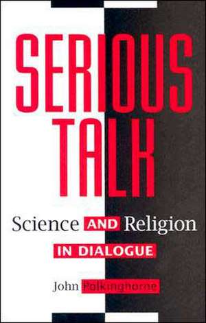 Serious Talk de J. C. Polkinghorne