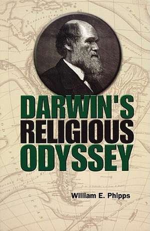 Darwin's Religious Odyssey de William E. Phipps