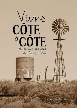 Vivre côte a côte de Jenni Monteblanco