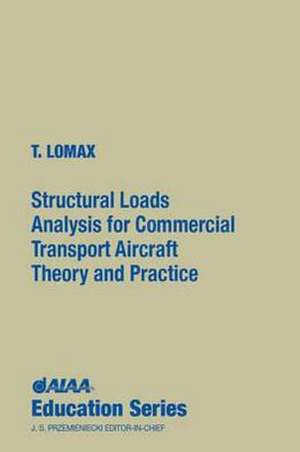 Structural Loads Analysis de Ted L. Lomax