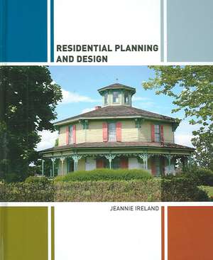 Residential Planning and Design de Jeannie Ireland