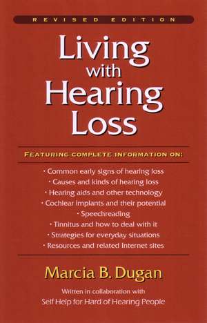 Living with Hearing Loss de Marcia B. Dugan