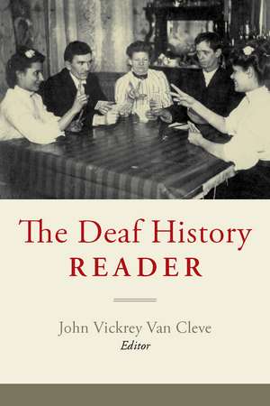 The Deaf History Reader de John Vickrey Van Cleve