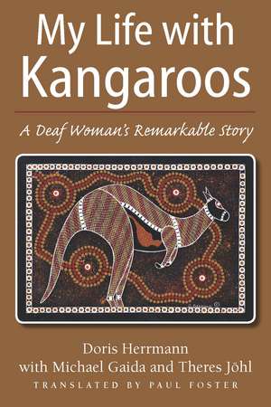 My Life with Kangaroos: A Deaf Woman’s Remarkable Story de Doris Herrmann