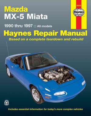 Mazda MX-5 Miata, 1990-1997 de John Haynes