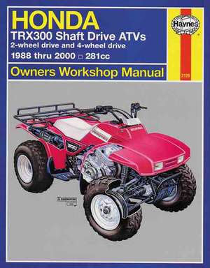 Honda TRX300 Shaft Drive ATVs (88 – 00) Haynes Repair Manual de Haynes