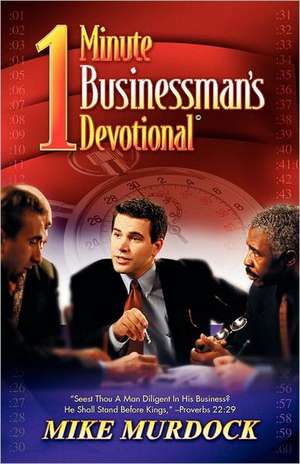 The One-Minute Businessman's Devotional de Mike Murdock