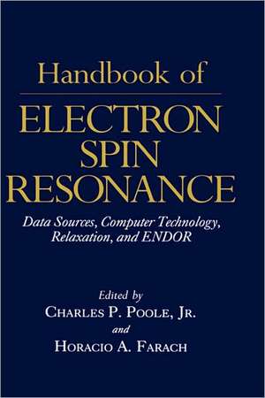 Handbook of Electron Spin Resonance: Vol. 1 de Charles P. Jr. Poole