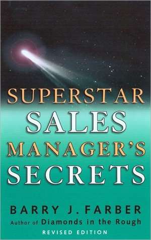 Superstar Sales Manager's Secrets de Barry Farber