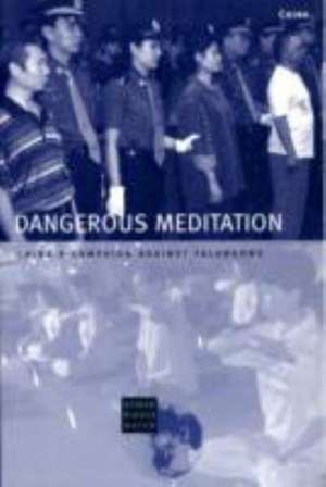 Dangerous Meditation de Human Rights Watch