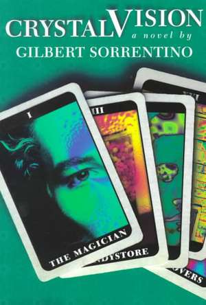 Crystal Vision de Gilbert Sorrentino