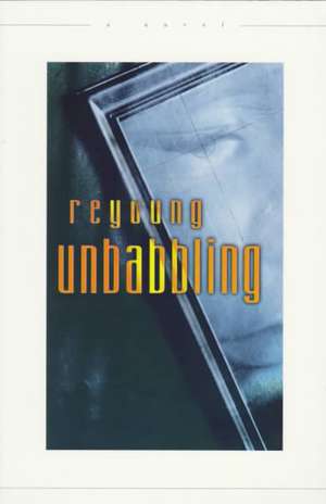 Unbabbling de Reyoung