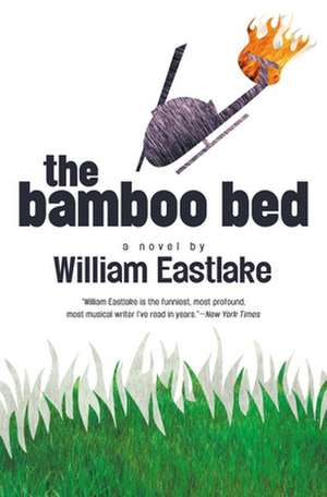 Bamboo Bed: Stories de William Eastlake