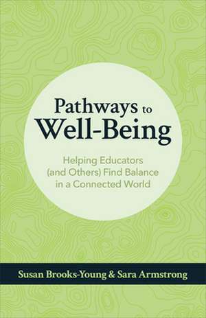 Pathways to Well-Being de Susan Brooks-Young