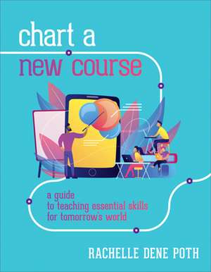 Chart a New Course de Rachelle Dene Poth