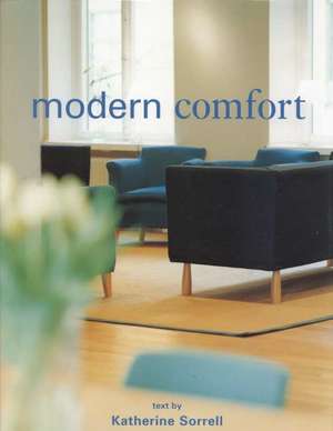 Modern Comfort de Katherine Sorrell