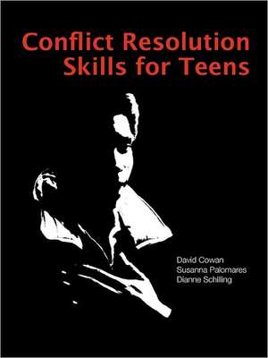 Conflict Resolution Skills for Teens de David Cowan