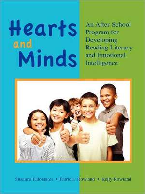 Hearts and Minds: An Afterschool Program for Developing Reading Literacy and Emotional Intelligence de Susanna Palomares