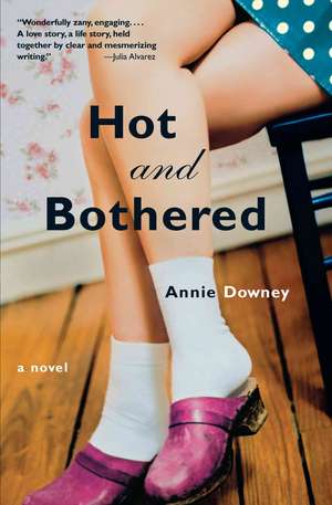 Hot and Bothered de Annie Downey