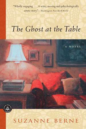 The Ghost at the Table de Suzanne Berne