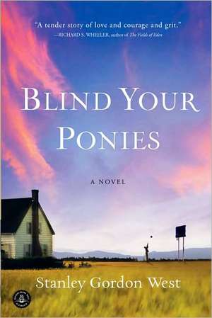 Blind Your Ponies de Stanley Gordon West