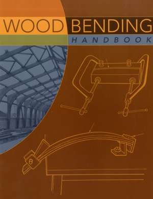 Wood Bending Handbook de W.C. Stevens