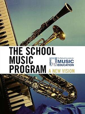 The School Music Program de MENC The National Association for Music Education