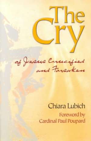 The Cry de Chiara Lubich