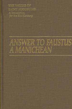 Answer to Faustus, a Manichean de Saint Augustine of Hippo