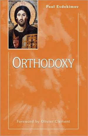 Orthodoxy de Olivier Clement