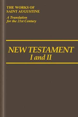 New Testament I and II de Saint Augustine