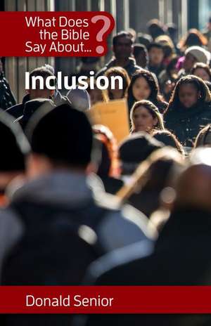 What Does the Bible Say about Inclusion de Don Senior