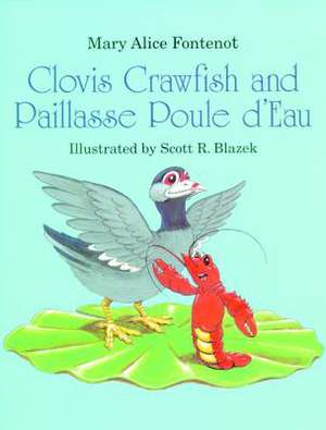 Clovis Crawfish and Paillasse Poule D'eau de Mary Alice Fontenot