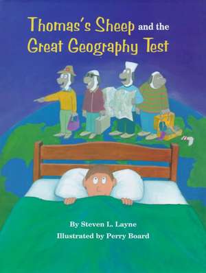 Thomas's Sheep and the Great Geography Test de Steven Layne